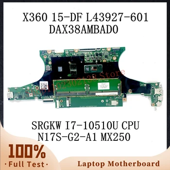 L43927-601 L77361-601 W/ SRGKW I7-10510U CPU עבור HP X360 15-DF 15T-DF מחשב נייד לוח אם DAX38AMBAD0 N17S-G2 A1 MX250 100%נבדק