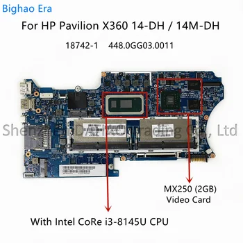 עבור HP Pavilion X360 14M-ד. ה. 14-DH מחשב נייד לוח אם עם i3 i5 i7 CPU MX250 2G-GPU 18742-1 448.0GG03.0011 L51136-601 L67771-601